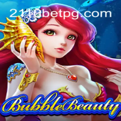 Descubra o Mundo de BubbleBeauty: Um Jogo Inovador em 2110BET.COM