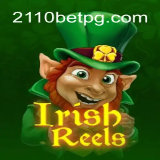 Descubra a Magia do IrishReels com 2110BET.COM