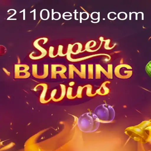 SuperBurningWins: Desvendando o Excitante Universo do Jogo Disponível em 2110BET.COM